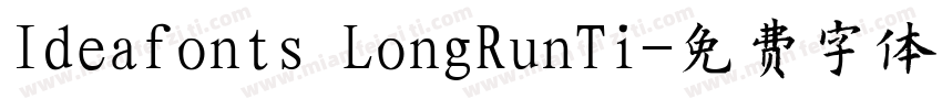 Ideafonts LongRunTi字体转换